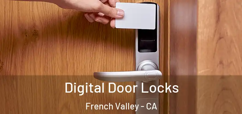  Digital Door Locks French Valley - CA