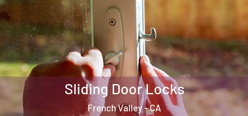  Sliding Door Locks French Valley - CA